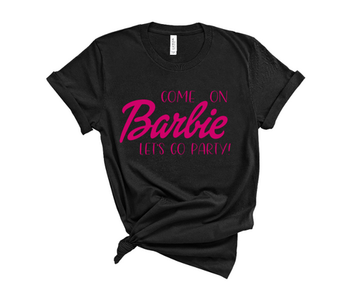 Come on Barbie Tee - Sincere Sentiments