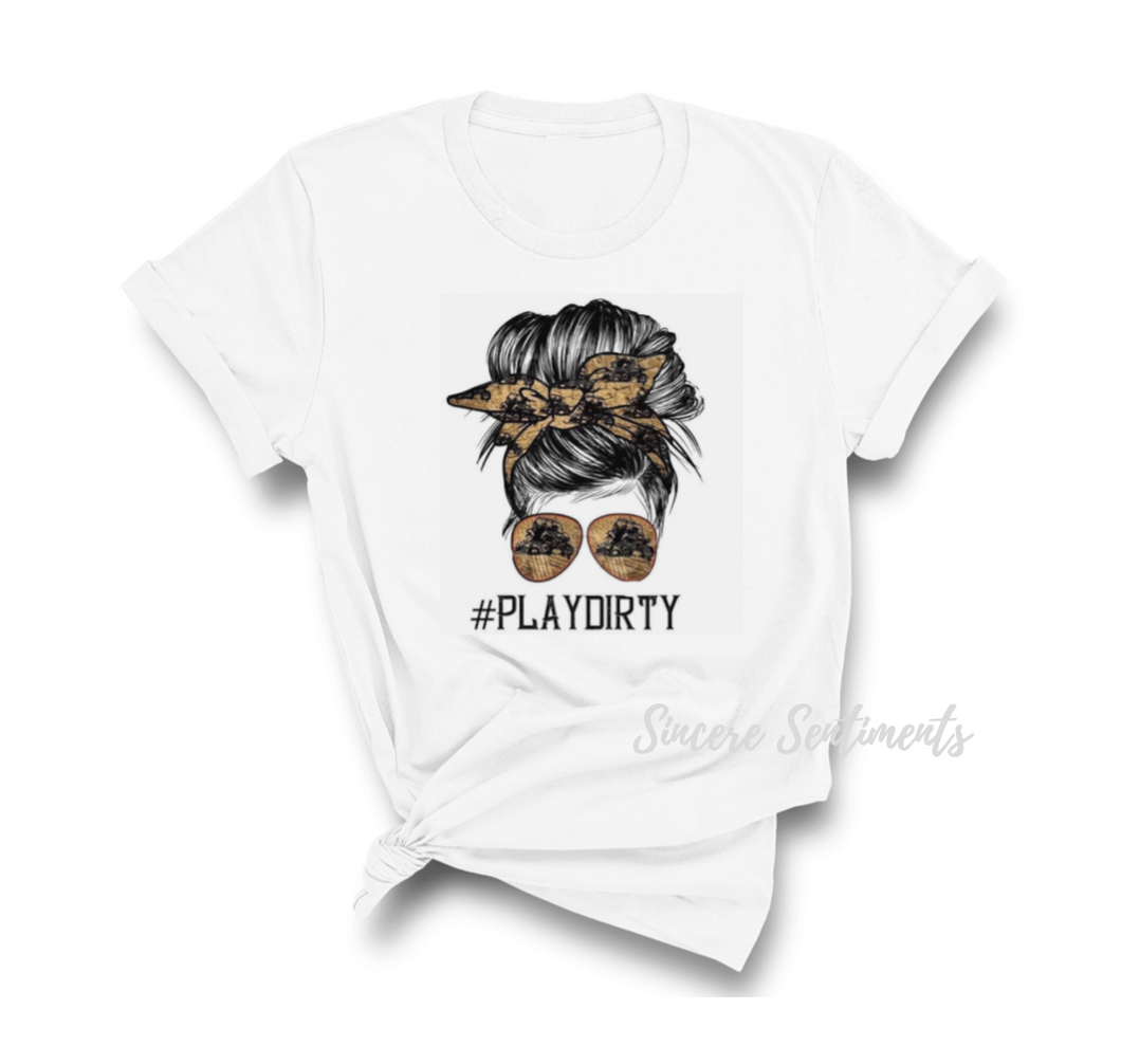 Play Dirty Tee - Sincere Sentiments