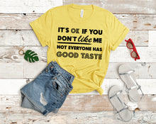 Load image into Gallery viewer, Good Taste Graphic Tee - Sincere Sentiments
