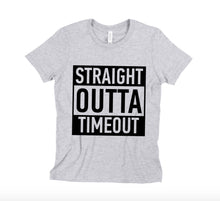 Load image into Gallery viewer, Straight Outta Timeout Tee - Sincere Sentiments
