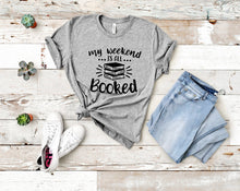 Load image into Gallery viewer, Booked Weekend Tee - Sincere Sentiments
