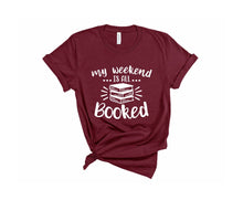 Load image into Gallery viewer, Booked Weekend Tee - Sincere Sentiments
