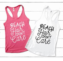 Load image into Gallery viewer, Beach Hair Don&#39;t Care Tank - Sincere Sentiments
