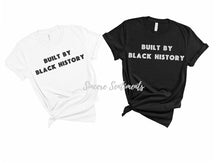 Load image into Gallery viewer, Built by Black History Tee
